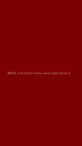Tampilan Antarmuka Aplikasi Mpoxl Link Daftar Semua Jenis Game Online - 3