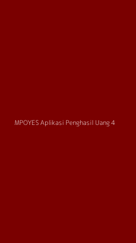 Tampilan Antarmuka Aplikasi Mpoyes Aplikasi Penghasil Uang - 4