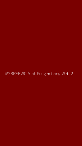 Tampilan Antarmuka Aplikasi Msbreewc Alat Pengembang Web - 2