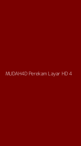 Tampilan Antarmuka Aplikasi Mudah4d Perekam Layar Hd - 4