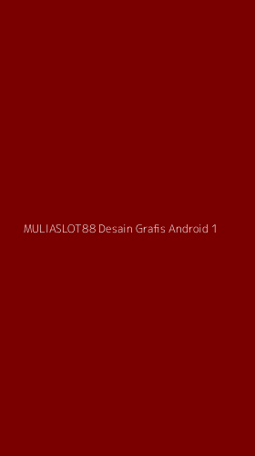 Tampilan Antarmuka Aplikasi Muliaslot88 Desain Grafis Android - 1