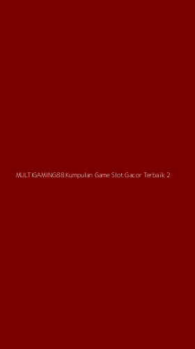 Tampilan Antarmuka Aplikasi Multigaming88 Kumpulan Game Slot Gacor Terbaik - 2
