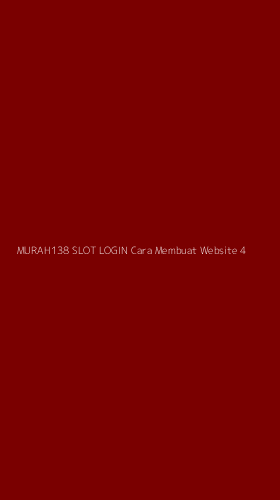 Tampilan Antarmuka Aplikasi Murah138 Slot Login Cara Membuat Website - 4