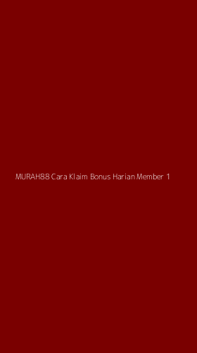 Tampilan Antarmuka Aplikasi Murah88 Cara Klaim Bonus Harian Member - 1
