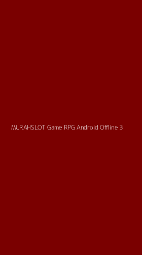Tampilan Antarmuka Aplikasi Murahslot Game Rpg Android Offline - 3