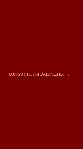 Tampilan Antarmuka Aplikasi Musik89 Situs Slot Modal Awal Kecil - 2