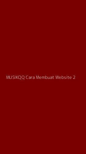 Tampilan Antarmuka Aplikasi Musikqq Cara Membuat Website - 2