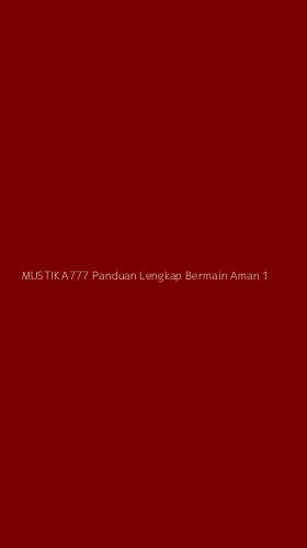 Tampilan Antarmuka Aplikasi Mustika777 Panduan Lengkap Bermain Aman - 1
