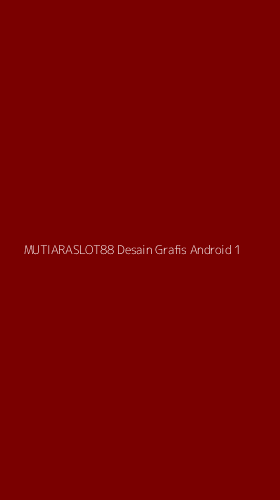 Tampilan Antarmuka Aplikasi Mutiaraslot88 Desain Grafis Android - 1