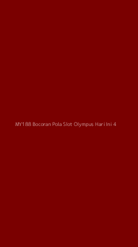 Tampilan Antarmuka Aplikasi My188 Bocoran Pola Slot Olympus Hari Ini - 4