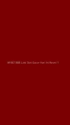 Tampilan Antarmuka Aplikasi Mybet888 Link Slot Gacor Hari Ini Resmi - 1