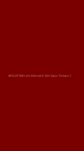 Tampilan Antarmuka Aplikasi Myslot188 Link Alternatif Slot Gacor Terbaru - 1