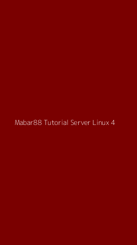 Tampilan Antarmuka Aplikasi Mabar88 Tutorial Server Linux - 4