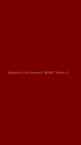 Tampilan Antarmuka Aplikasi Mabarslot Link Alternatif Sbobet Terbaru - 3