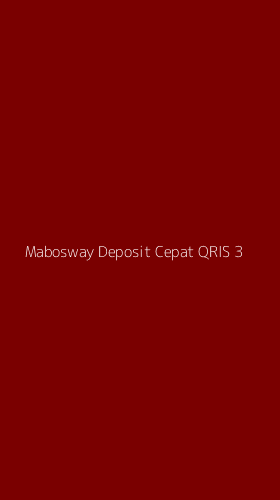Tampilan Antarmuka Aplikasi Mabosway Deposit Cepat Qris - 3