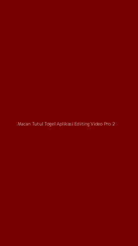 Tampilan Antarmuka Aplikasi Macan Tutul Togel Aplikasi Editing Video Pro - 2