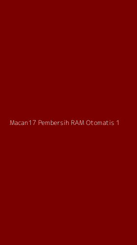 Tampilan Antarmuka Aplikasi Macan17 Pembersih Ram Otomatis - 1