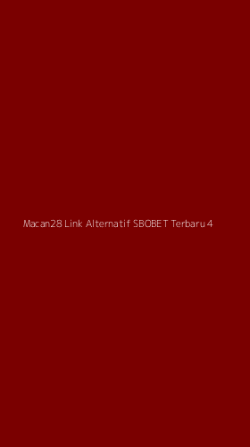 Tampilan Antarmuka Aplikasi Macan28 Link Alternatif Sbobet Terbaru - 4