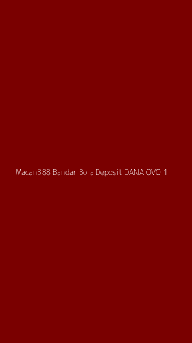 Tampilan Antarmuka Aplikasi Macan388 Bandar Bola Deposit Dana Ovo - 1