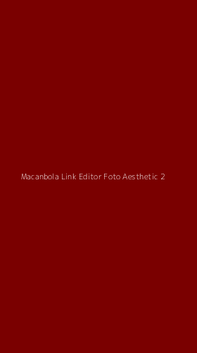 Tampilan Antarmuka Aplikasi Macanbola Link Editor Foto Aesthetic - 2