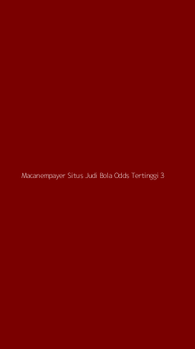 Tampilan Antarmuka Aplikasi Macanempayer Situs Judi Bola Odds Tertinggi - 3