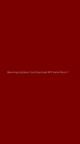Tampilan Antarmuka Aplikasi Macanmpo Aplikasi Cara Download Apk Game Resmi - 1