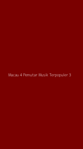 Tampilan Antarmuka Aplikasi Macau 4 Pemutar Musik Terpopuler - 3