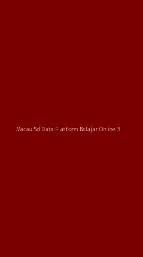 Tampilan Antarmuka Aplikasi Macau 5d Data Platform Belajar Online - 3
