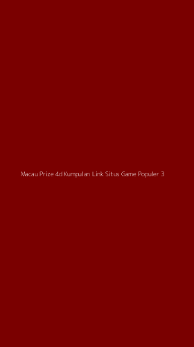 Tampilan Antarmuka Aplikasi Macau Prize 4d Kumpulan Link Situs Game Populer - 3