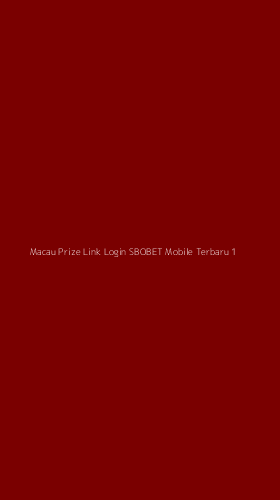 Tampilan Antarmuka Aplikasi Macau Prize Link Login Sbobet Mobile Terbaru - 1