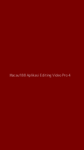Tampilan Antarmuka Aplikasi Macau188 Aplikasi Editing Video Pro - 4