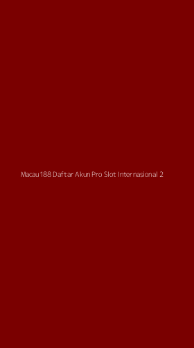 Tampilan Antarmuka Aplikasi Macau188 Daftar Akun Pro Slot Internasional - 2