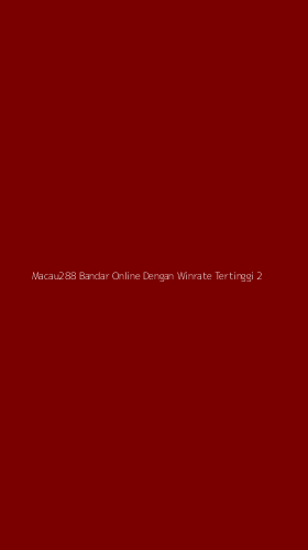 Tampilan Antarmuka Aplikasi Macau288 Bandar Online Dengan Winrate Tertinggi - 2