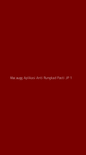 Tampilan Antarmuka Aplikasi Macaugg Aplikasi Anti Rungkad Pasti Jp - 1
