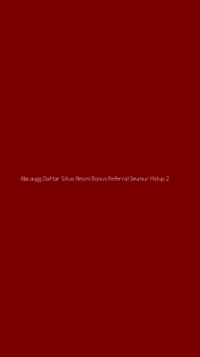 Tampilan Antarmuka Aplikasi Macaugg Daftar Situs Resmi Bonus Referral Seumur Hidup - 2