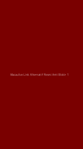 Tampilan Antarmuka Aplikasi Macaulive Link Alternatif Resmi Anti Blokir - 1