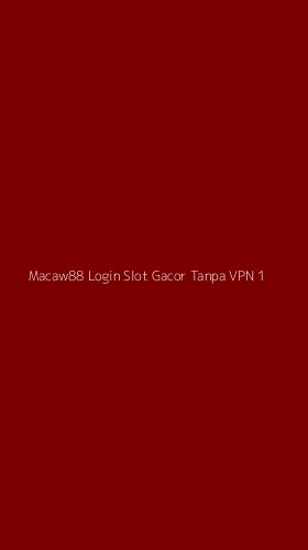 Tampilan Antarmuka Aplikasi Macaw88 Login Slot Gacor Tanpa Vpn - 1