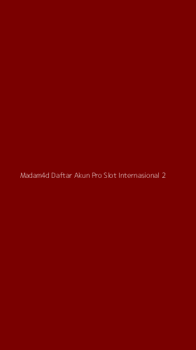 Tampilan Antarmuka Aplikasi Madam4d Daftar Akun Pro Slot Internasional - 2