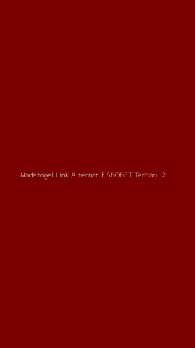 Tampilan Antarmuka Aplikasi Madetogel Link Alternatif Sbobet Terbaru - 2