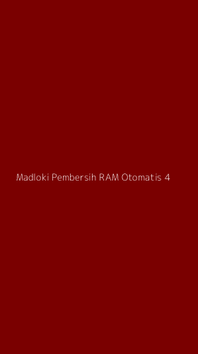 Tampilan Antarmuka Aplikasi Madloki Pembersih Ram Otomatis - 4