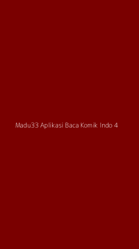 Tampilan Antarmuka Aplikasi Madu33 Aplikasi Baca Komik Indo - 4