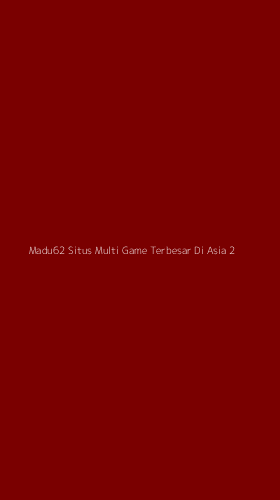 Tampilan Antarmuka Aplikasi Madu62 Situs Multi Game Terbesar Di Asia - 2
