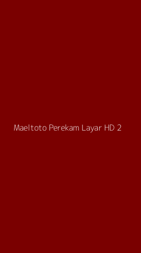 Tampilan Antarmuka Aplikasi Maeltoto Perekam Layar Hd - 2