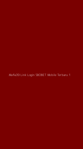 Tampilan Antarmuka Aplikasi Mafia39 Link Login Sbobet Mobile Terbaru - 1