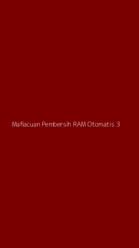 Tampilan Antarmuka Aplikasi Mafiacuan Pembersih Ram Otomatis - 3