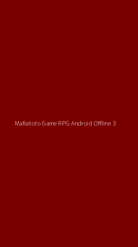 Tampilan Antarmuka Aplikasi Mafiatoto Game Rpg Android Offline - 3