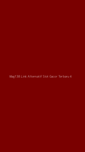 Tampilan Antarmuka Aplikasi Mag138 Link Alternatif Slot Gacor Terbaru - 4