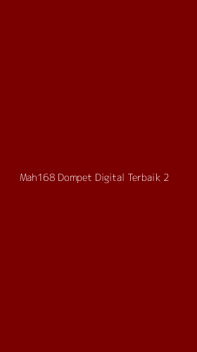 Tampilan Antarmuka Aplikasi Mah168 Dompet Digital Terbaik - 2