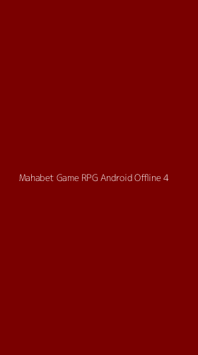 Tampilan Antarmuka Aplikasi Mahabet Game Rpg Android Offline - 4