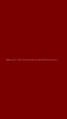 Tampilan Antarmuka Aplikasi Mahacuan77 Net Panduan Deposit Dan Withdraw Kilat - 3
